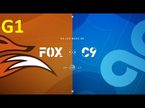 FOX vs C9 Game 1 Highlights - 2017 NALCS SPRING SPLIT - WEEK 6 DAY 2