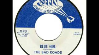 The Bad Roads - Blue Girl (1966)