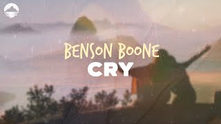Benson Boone - Cry | Lyrics