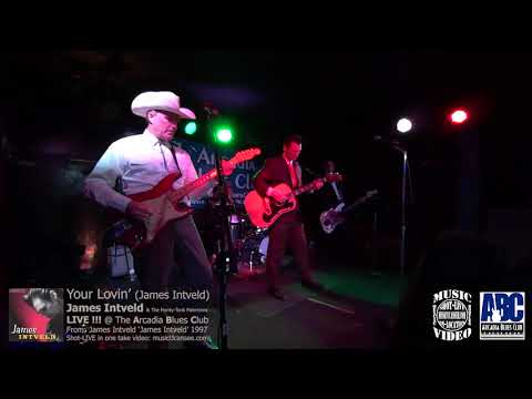 Your Lovin' - James Intveld and the Honky-Tonk Palominos - LIVE!!! - musicUcansee.com