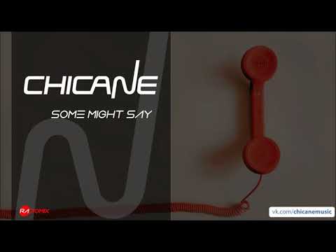 Chicane ft. Joel Edwards - Some Might Say [Rad!oMix]