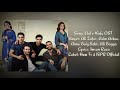 Ehd E Wafa OST LYRICS || Ali Zafar | Sahir Ali Bagga | Asim Azhar | Aima Baig |  Lyrical Song | ISPR