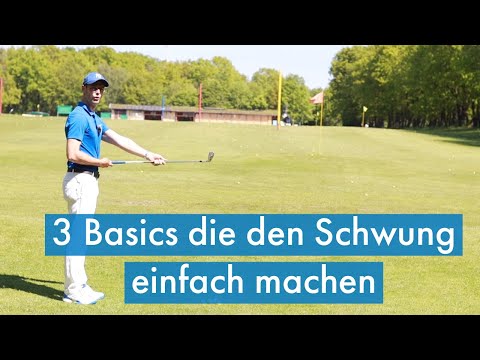 3 Basics die den Golfschwung einfach werden lassen