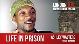 Life in Prison - Ashley Walters | London Real