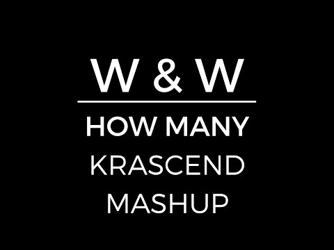 W&W - HOW MANY [KRASCEND MASHUP]