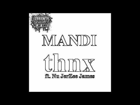 Mandi - Thnx ft. Nu JerZee James