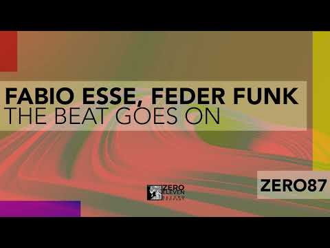FabioEsse, FederFunk - The Beat Goes On (Original Mix)