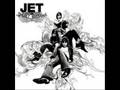 Jet - Are You Gonna Be My Girl 