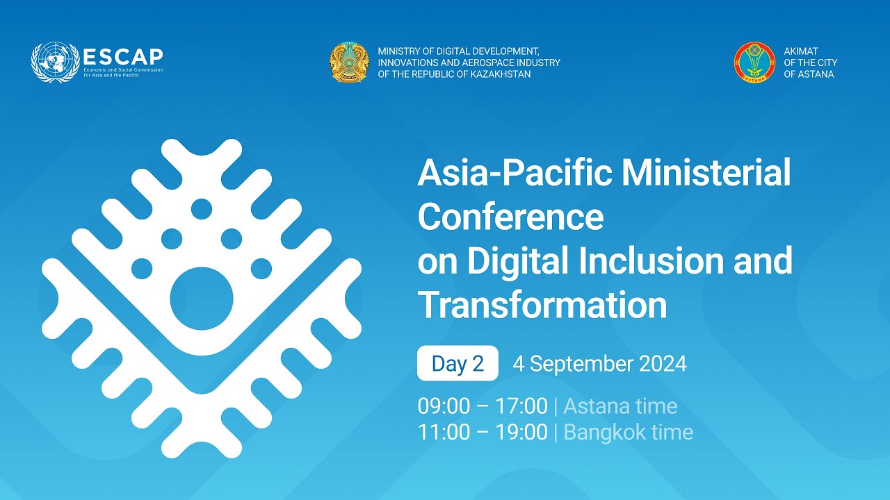 Asia-Pacific Ministerial Conference on Digital Inclusion and Transformation  (Day 2 - Afternoon)