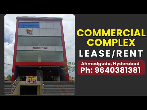 Commercial complex for lease / rent - Ahmedguda