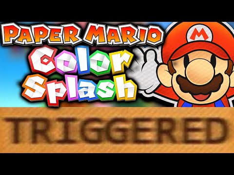 How Paper Mario Color Splash TRIGGERS You!