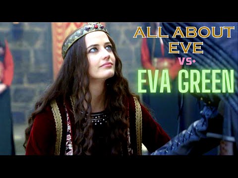 All About Eve vs. Eva Green in Camelot