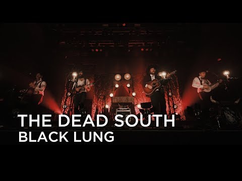 The Dead South | Black Lung