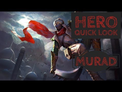 Murad: Hero Quick Look - Arena of Valor