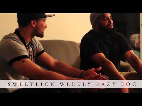 SWEETLICK WEEKLY - EZZY LOC