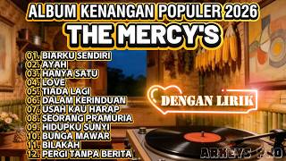 Download lagu THE MERCY'S | Album Kenangan 2026 Paling Dicari Sepanjang Masa 💔 (Dengan LIRIK) mp3