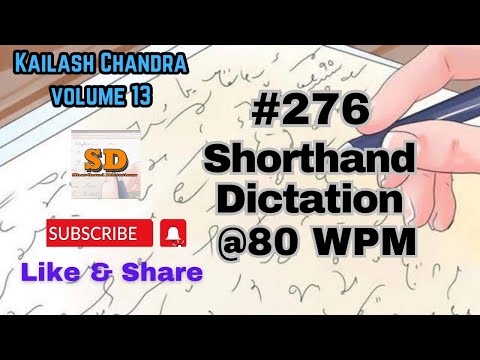 #276 | @80 wpm | Shorthand Dictation | Kailash Chandra | 840 words |  Volume 13
