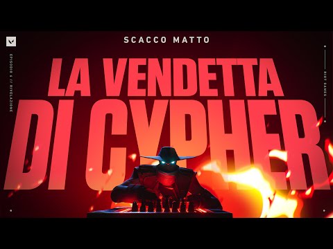 SCACCO MATTO // Trailer della modalità di gioco Vendetta di Cypher - VALORANT