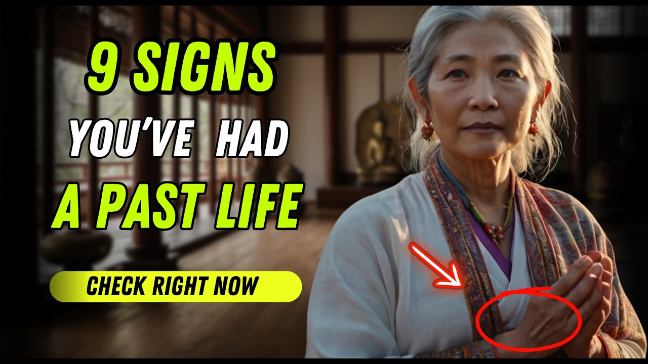 Have You Lived Before? 9 Signs That You Are a Reincarnated Soul | Buddhist Teachings
