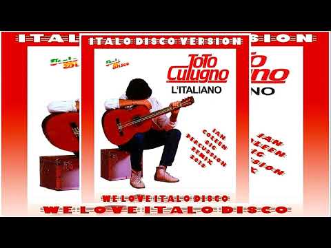 TOTO CUTUGNO - L`ITALIANO ( Ian Coleen Big Percussion Remix 2019 )