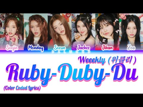 Weeekly (위클리) - RUBY-DUBY-DU [Color Coded Lyrics Han|Rom|Eng]