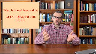 What Is Sexual Immorality according to the Bible