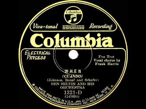 1928 Ben Selvin - When (Irving Kaufman, vocal)