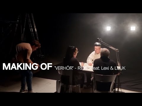 Making of "VERHÖR" - REYES feat. Lexi & LUUK