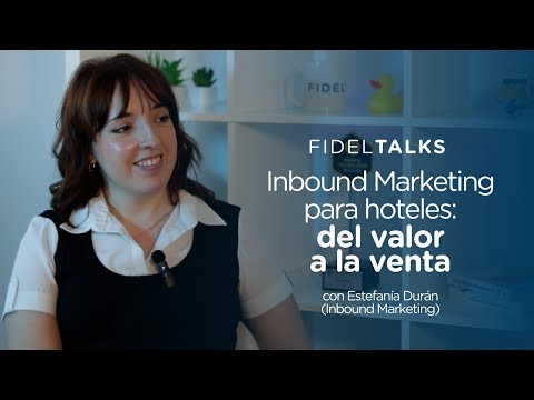 Fideltalks 1x05 | Del valor a la venta
