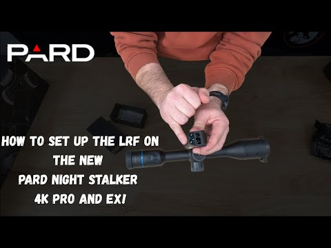 How to set up the LRF on the new Pard Night Stalker 4K Pro and EX with ben from huntthenight.com.au