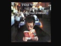 Tom Waits : Interlude 11 - Alice demos