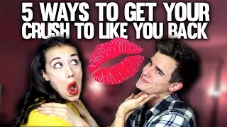 5 Ways To Get Your Crush To Like You Back