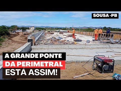 🌉 Veja Como Está a Ponte da Perimetral de Sousa e terraplanagem!