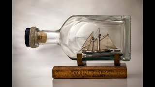 Ship in the bottle - schooner Columbia - Part 2 (Bottle)