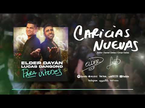 Caricias Nuevas - Elder Dayán Díaz y Lucas Dangond (Audio Oficial)