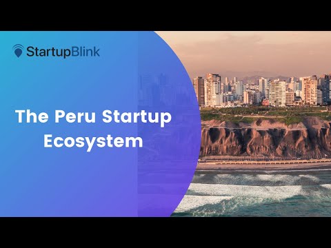 The Peru Startup Ecosystem @ StartupBlink Ecosystem Summit
