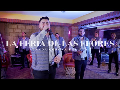 La Feria de las Flores (En Vivo) - Banda Corona Del Rey