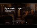 EGUNEROKO LEGEZ - TRAILER OFIZIALA