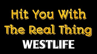 Hit You With The Real Thing - Westlife | Karaoke