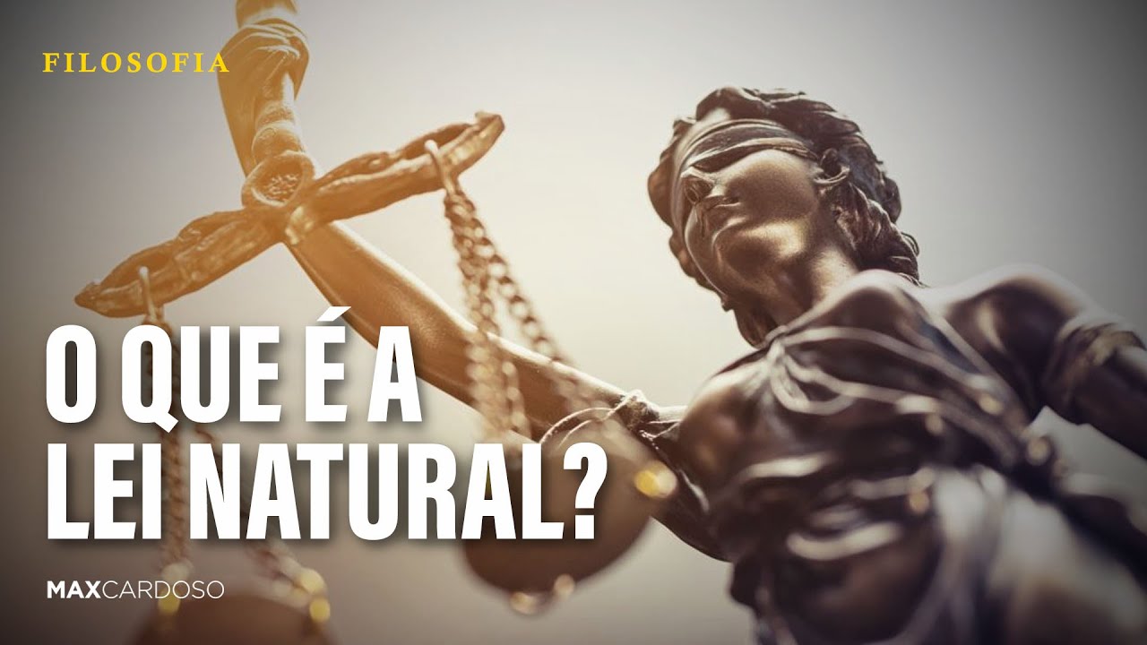 FILOSOFIA: O QUE É LEI NATURAL?
