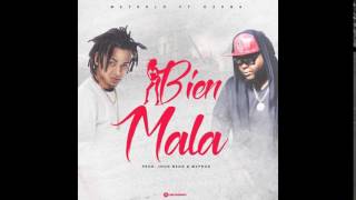 Ozuna Ft Metrolo Bien Mala 2017