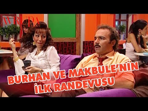 Burhan ve Makbule'nin İlk Randevusu - Avrupa Yakası