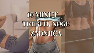 CELO TELO - 10 MINUT (ZADNJICA, NOGE, TREBUH)