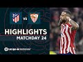 Highlights Atletico Madrid vs Sevilla FC (6-1)