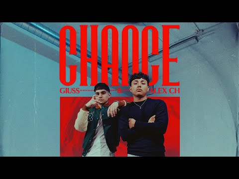 GIUSS Ft. ALEX CH (Prod. by Heavyweight) - CHANCE (Video oficial)