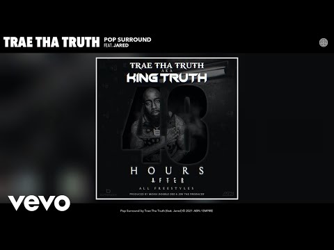 Trae Tha Truth - Pop Surround (Audio) ft. Jared