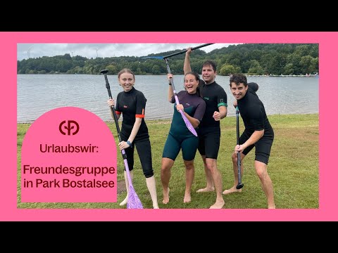 Urlaub mit Freunden in Park Bostalsee | Urlaubswir – Folge 1