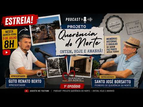 Projeto Querência do Norte – Ontem, Hoje e Amanhã | Memórias de Querência do Norte | Ep. 1