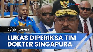 Lukas Enembe Diperiksa Dokter dari Singapura, Anthonius Mote: Keluarga Tolak Periksa MRI Jantung