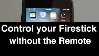 How to Control Firestick without Remote